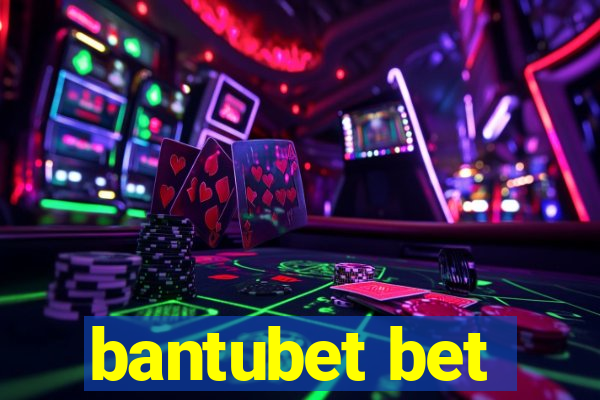 bantubet bet